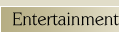 Entertainment